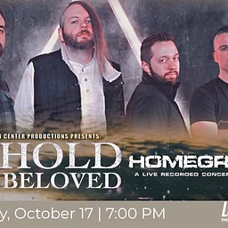 Junction Center Productions Presents: Behold The Beloved “Homegrown” (A live recorded concert)