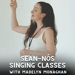 Sean-nós Singing with Madelyn Monaghan: Intermediate