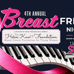 Breast Friends Night Out + Dueling Pianos