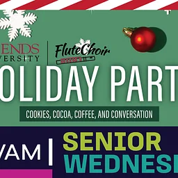 Senior Wednesday Holiday Party: Cookies, Cocoa, Coffee and Conversation in ‘Past & Present’