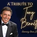 A Tribute to the Music & Memories of Tony Bennett starring Steve Leeds