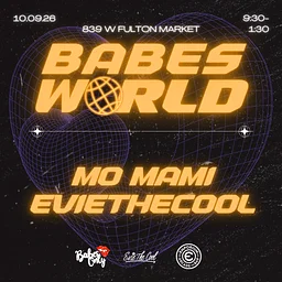 Babes World w/ EVIETHECOOL & MO MAMI