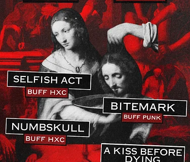CHAD X LAVENDER PRESS PRESENT: SELFISH ACT / BITEMARK / NUMBSKULL / A KISS BEFORE DYING