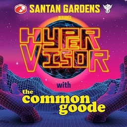 Hypervisor & The Common Goode LIVE at SanTan Gardens