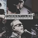 Turnstiles - The Ultimate Tribute of Billy Joel