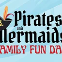 Pirates & Mermaids Family Fun Day | Free