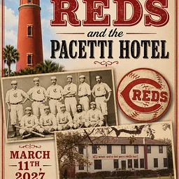 Thursday at the Tower: The Cincinnati Reds & The Pacetti Hotel