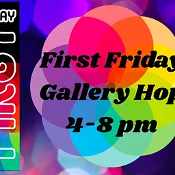 First Friday Gallery Hop