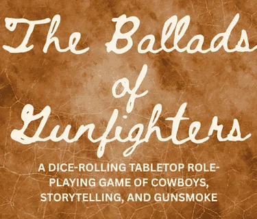 Friday Night RPG | The Ballads of Gunfighters