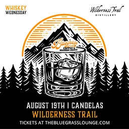 August 19th: Whiskey Wednesday: Wilderness Trail