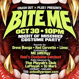 BITE ME: MISCHIEF COSTUME PARTY w/ Drew Banga + Red Corvette + Limo & Playah's Club Patio (LaPlayah x DJ Mark)