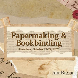 Papermaking & Bookbinding (Week 3)