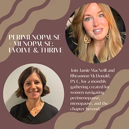 Evolve & Thrive: Perimenopause and Menopause Circle