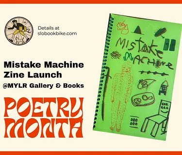 Mistake Machine Poetry Zine Launch