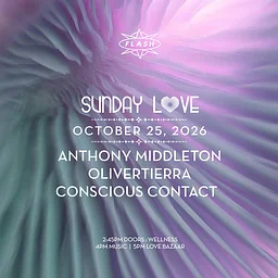 Sunday Love: Anthony Middleton - OliverTierra - Conscious Contact