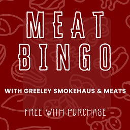 Meat BINGO with Greeley Smokehaus & Meats