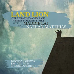 Land Lion "Hymns For End Times" Album Anniversary Party