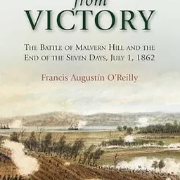 Retreat from Victory: The Battle of Malvern Hill