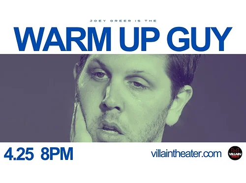 The Warm Up Guy starring Joey Greer