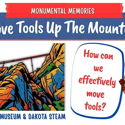 STEAM Saturdays: Move Tolls Up the Mountain