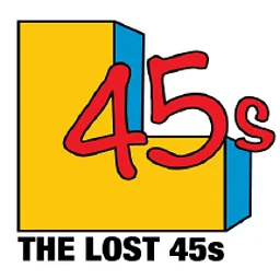 The Lost 45s