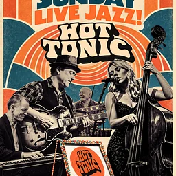 HOT TONIC ORCHESTRA - SUNDAY JAZZ