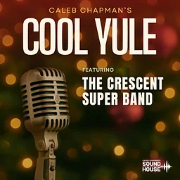 Caleb Chapman’s Crescent Christmas: COOL YULE