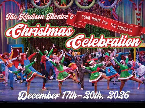 The Madison Theatre Christmas Celebration 2026