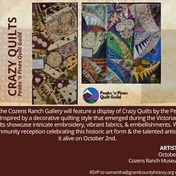 Crazy Quilts by Peaks ‘n Pines Guilt Guild Reception