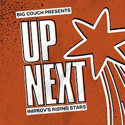 Up Next: A Night of Rising Improv Stars