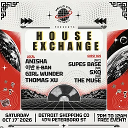 HOUSE EXCHANGE - DETROIT DJs