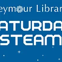 Saturday STEAM Club