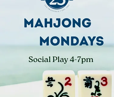 MAHJONG MONDAYS 4-7PM
