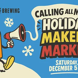 Holiday Makers Market Call For Makers!