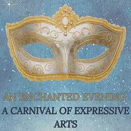 An Enchanted Evening: A Carnival of Expressive Arts