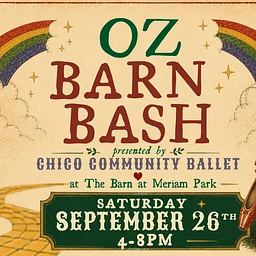 Oz Barn Bash - Chico Community Ballet Fundraiser