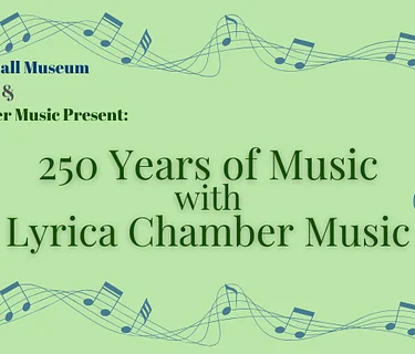 250 Years of Music with Lyrica Chamber Music