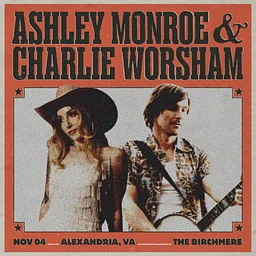 ASHLEY MONROE & CHARLIE WORSHAM