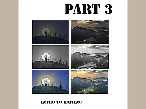 INTRO TO PHOTOGRAPHY Part 3(Digital Editing):Sat, May 2nd, 2:30-4:30