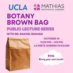 Botany Brown Bag with Dr. Rachel Shahan