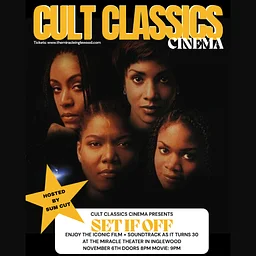 Cult Classics Cinema presents Set It Off - Hosted By Sum Cut