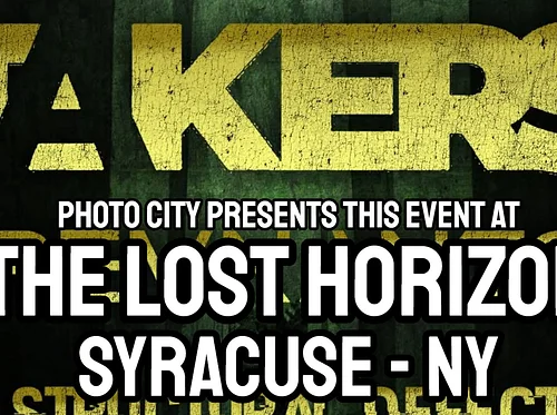 Takers & remnants @ The Lost Horizon - Syracuse, NY