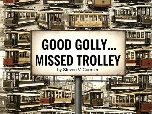 Good Golly Missed Trolley