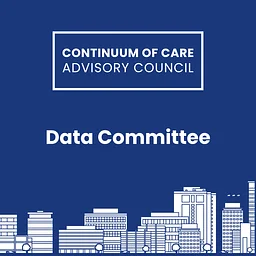 Data Committee Meeting: CoC HPRS Advisory Council