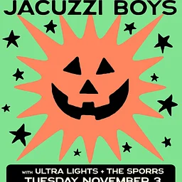 Jacuzzi Boys, Ultra Lights, The Sporrs