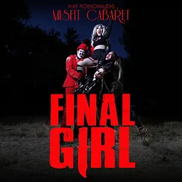 Misfit Cabaret Final Girl