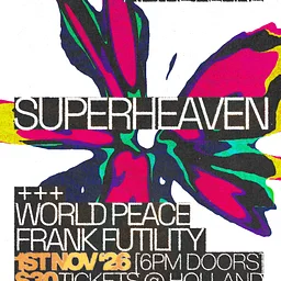 SUPERHEAVEN, WORLD PEACE, Frank Futility