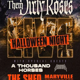Them Dirty Roses Halloween Bash with A Thousand Horses