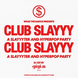 CLUB SLAYYY