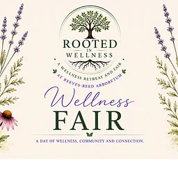 Rooted in Wellness Fair